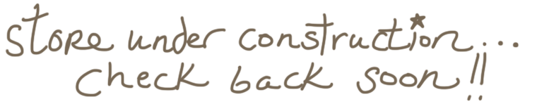store under construction, check back soon!